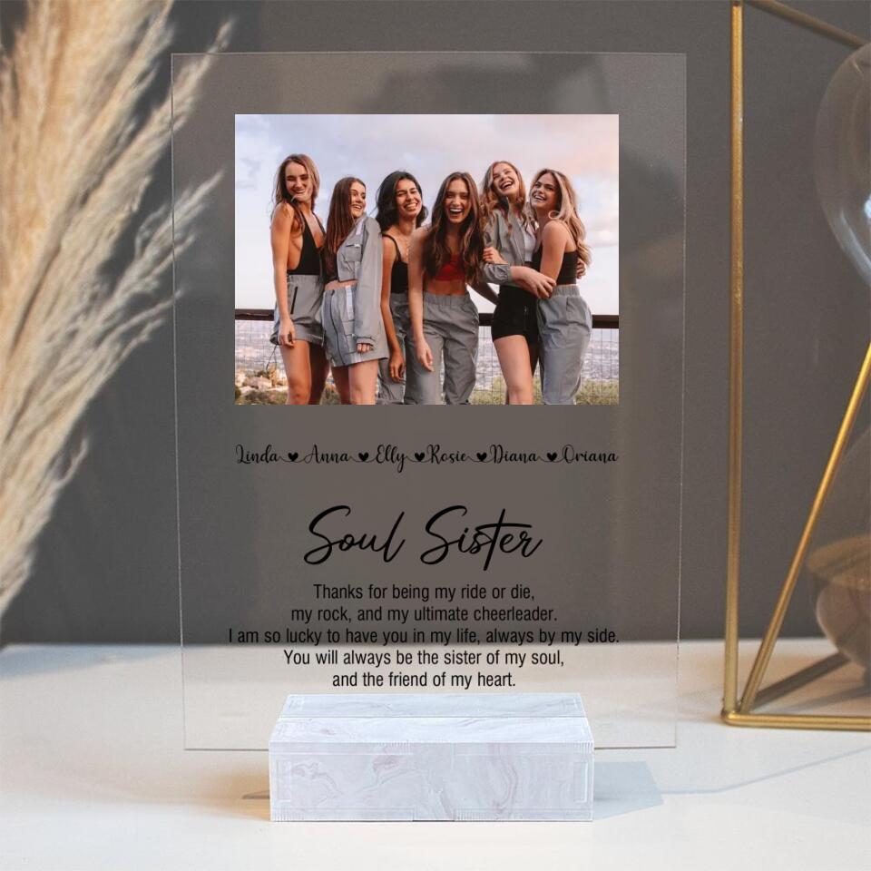 Soul Sister Thanks For Being My Ride Or Die The Friend Of My Heart Personalized Acrylic Plaque