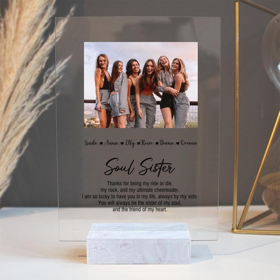 Soul Sister Thanks For Being My Ride Or Die The Friend Of My Heart Personalized Acrylic Plaque