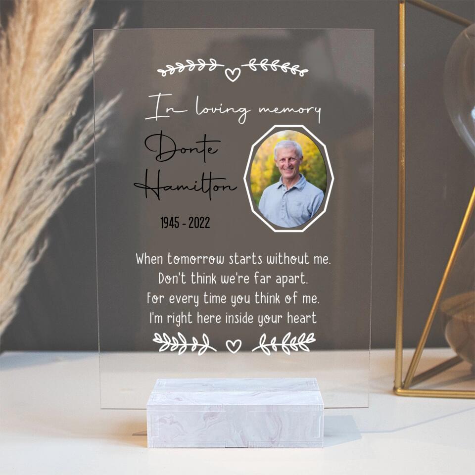 When Tomorrow Starts Without Me - Personalized Acrylic Plaque - Gifts for Lost Loved Ones - Memorial Gifts for Loss of Father, Mother