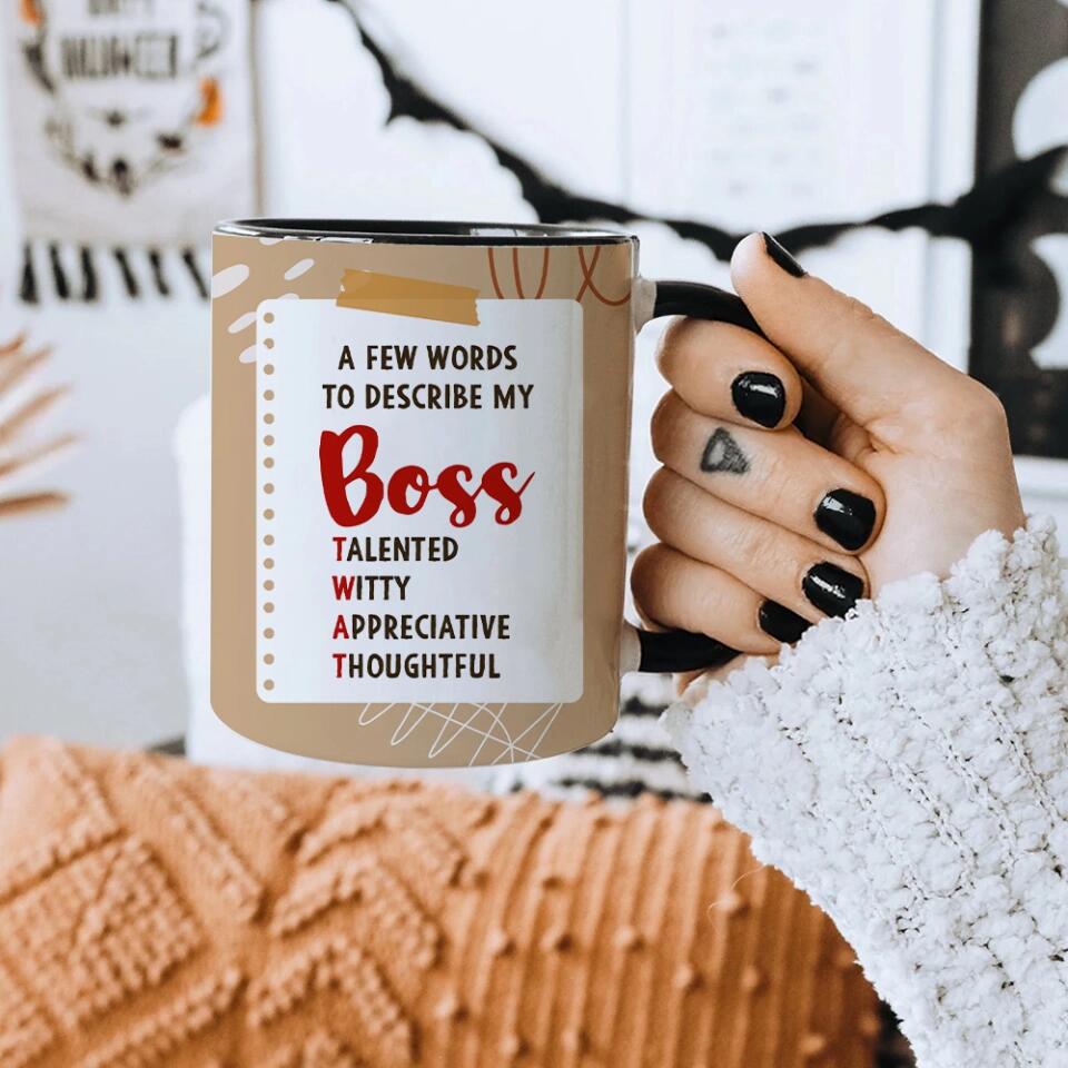 A Few Words To Describe My Boss Personalized Mug