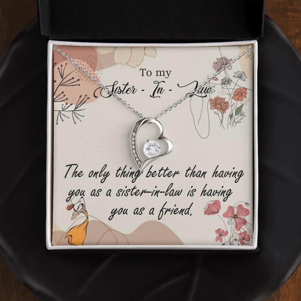 The Only Thing Better Having You as Sister - Necklace Jewelry - Best Gifts For Sister Sister-in-law On Birthdays Welcome - 301IHPVSJE153