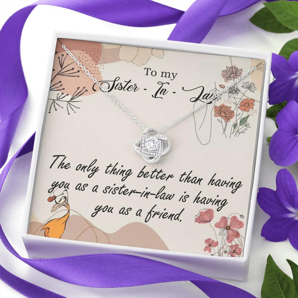 The Only Thing Better Having You as Sister - Necklace Jewelry - Best Gifts For Sister Sister-in-law On Birthdays Welcome - 301IHPVSJE153