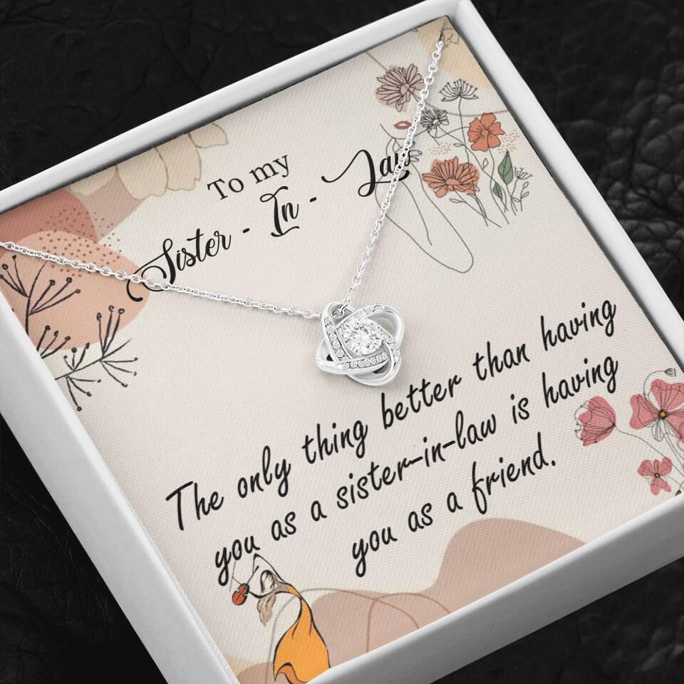 The Only Thing Better Having You as Sister - Necklace Jewelry - Best Gifts For Sister Sister-in-law On Birthdays Welcome - 301IHPVSJE153