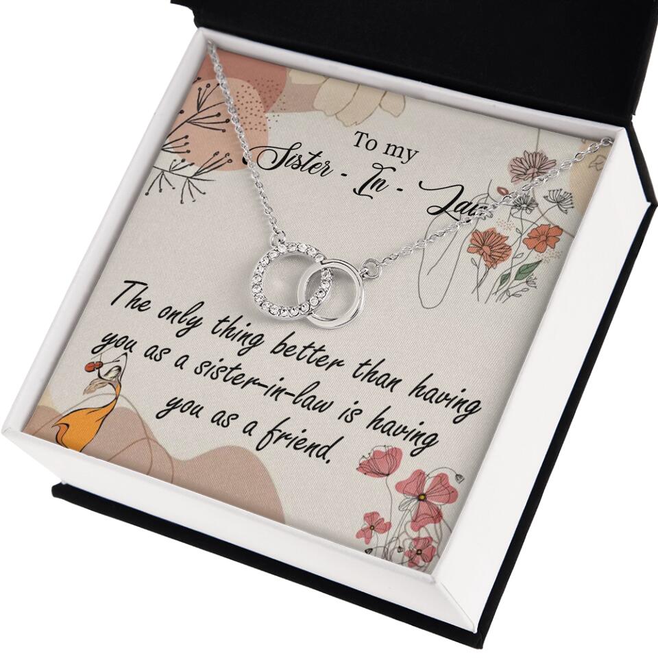 The Only Thing Better Having You as Sister - Necklace Jewelry - Best Gifts For Sister Sister-in-law On Birthdays Welcome - 301IHPVSJE153