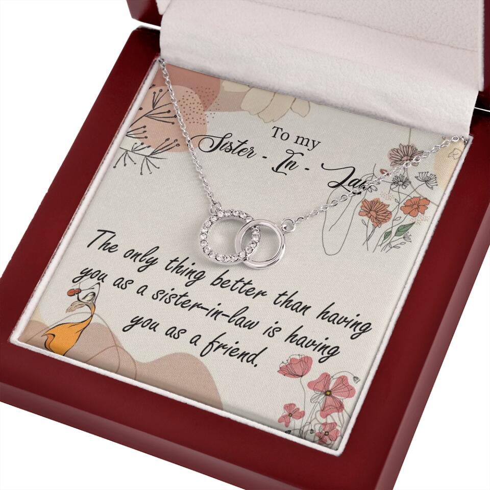 The Only Thing Better Having You as Sister - Necklace Jewelry - Best Gifts For Sister Sister-in-law On Birthdays Welcome - 301IHPVSJE153
