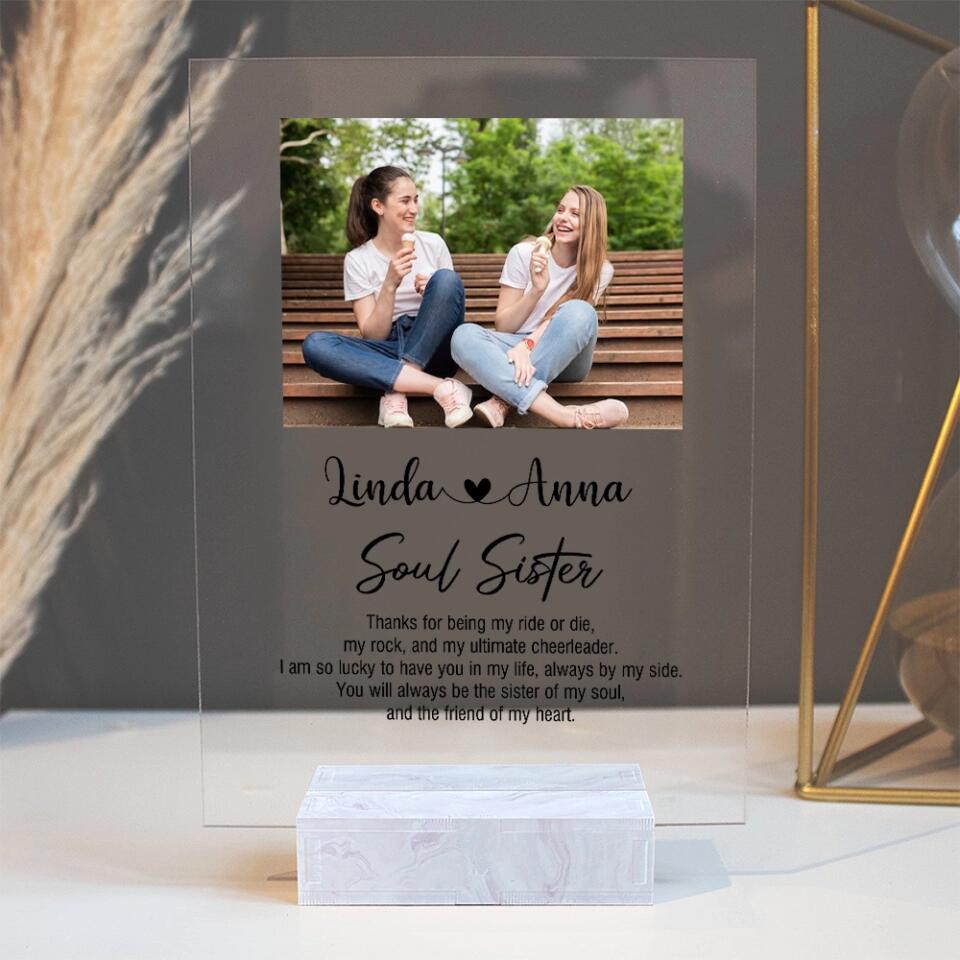 Soul Sister Thanks For Being My Ride Or Die The Friend Of My Heart Personalized Acrylic Plaque