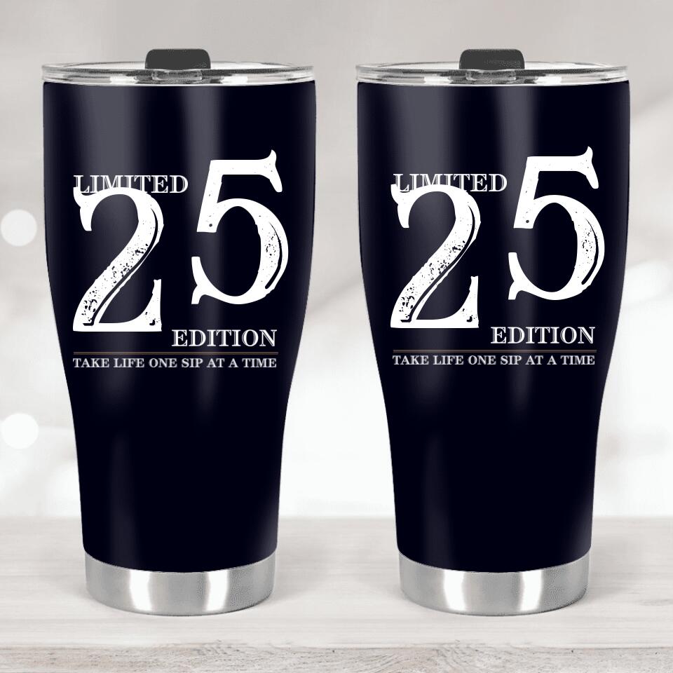 Limited Editon Take Life One Sip At A Time - Personalized Tumbler