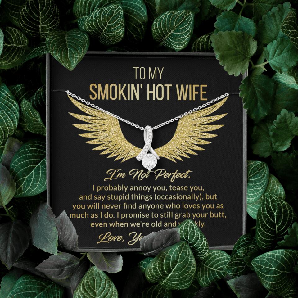 Personalized Valentine Gifts - To My Smokin' Hot Wife Custom Necklace Best Apology Gifts For Wife