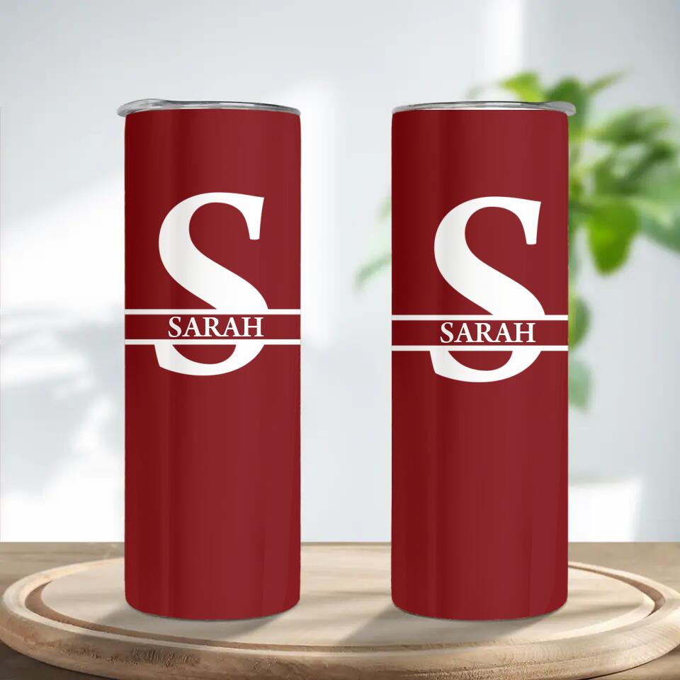 Custom The First Letter And Name Skinny Tumbler