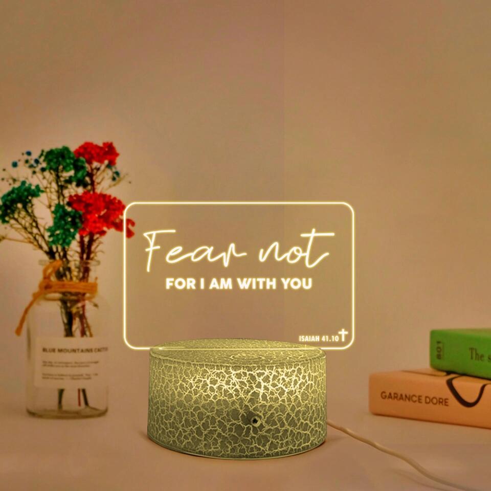 Fear Not For I Am With You Personalized Led Light Gifts for Spiritual People