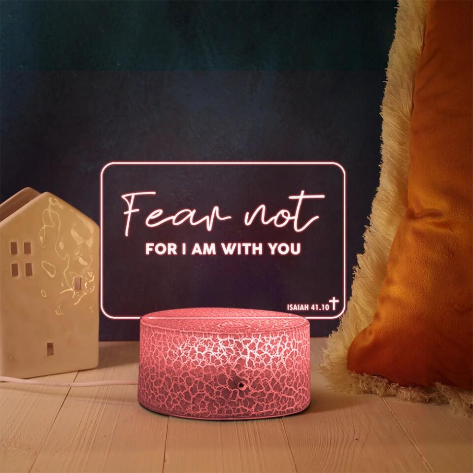 Fear Not For I Am With You Personalized Led Light Gifts for Spiritual People