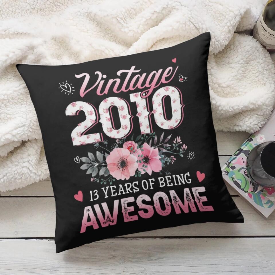 Vintage 2010, 13 Years Of Being Awesome Pillow - Birthday Gift For Her