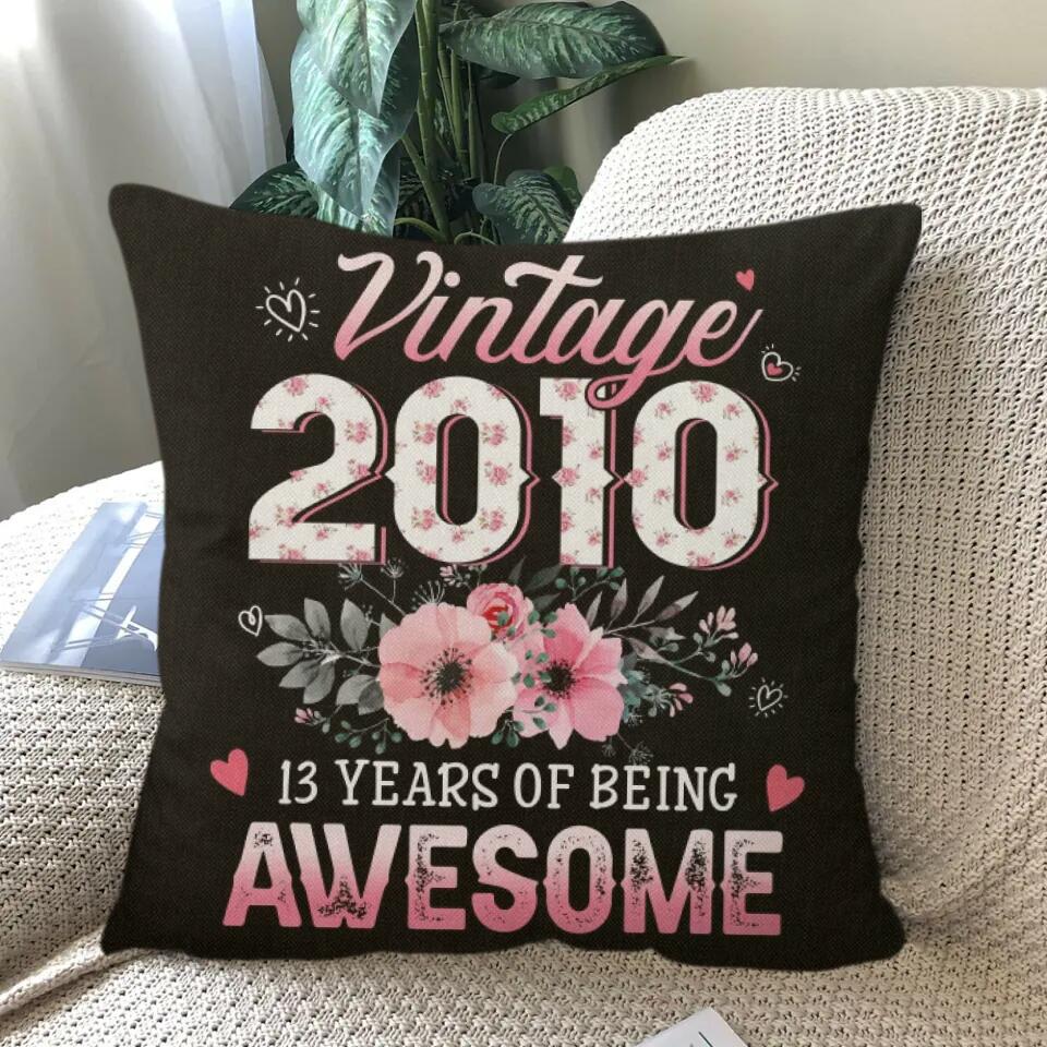 Vintage 2010, 13 Years Of Being Awesome Pillow - Birthday Gift For Her