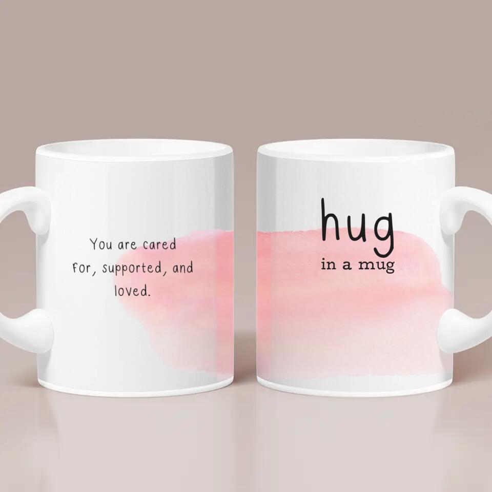 Hug in a Mug You Are Cared For Custom Mug Pastel Watercolor Anniversary Gift