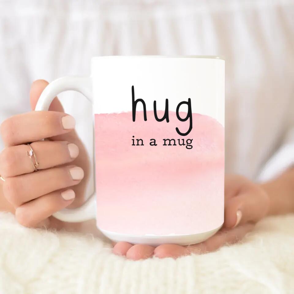 Hug in a Mug You Are Cared For Custom Mug Pastel Watercolor Anniversary Gift
