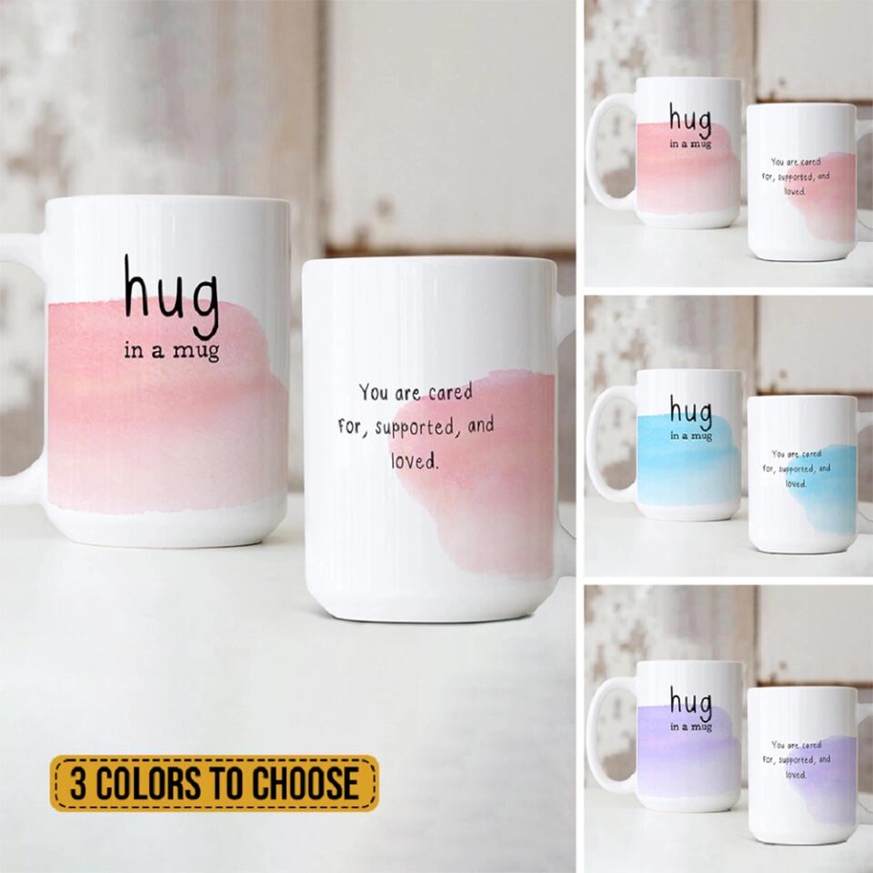 Hug in a Mug You Are Cared For Custom Mug Pastel Watercolor Anniversary Gift