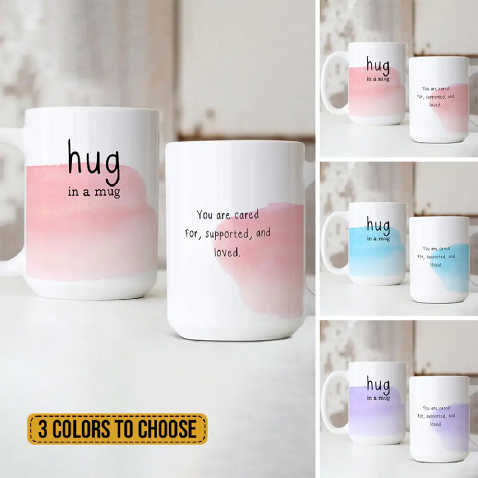 Hug in a Mug You Are Cared For Custom Mug Pastel Watercolor Anniversary Gift