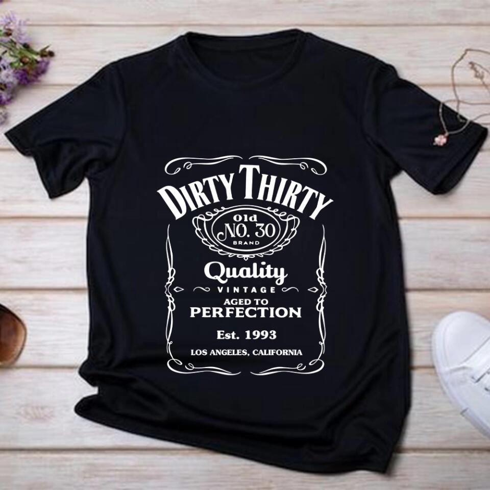 Dirty Thirty Birthday Aged To Perfection Personalized T-shirt Birthday Gift Ideas