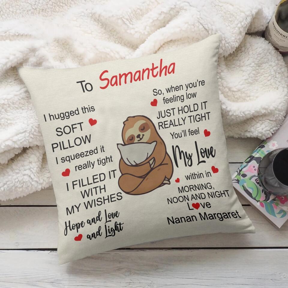 I Hugged This Soft Pillow Hope Love And Light - Personalized Square Pillow