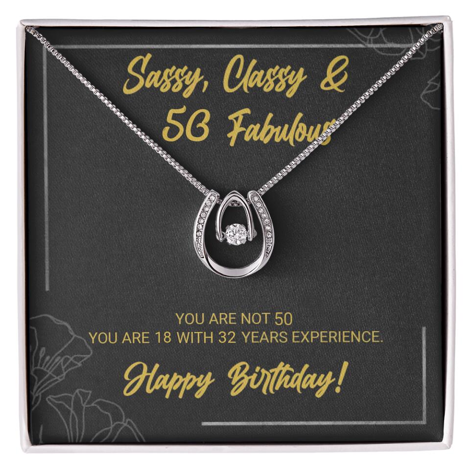 Sassy Classy 50 And Fabulous - Personalized Necklace Multiple Choice - Gift For Her On Birthdays