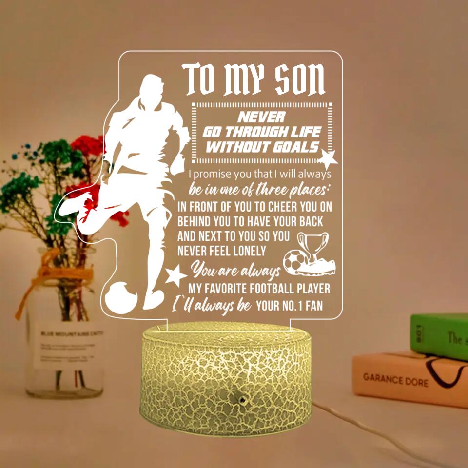 To My Son Never Go Through Life Without Goals - Personalized 3D Led Light