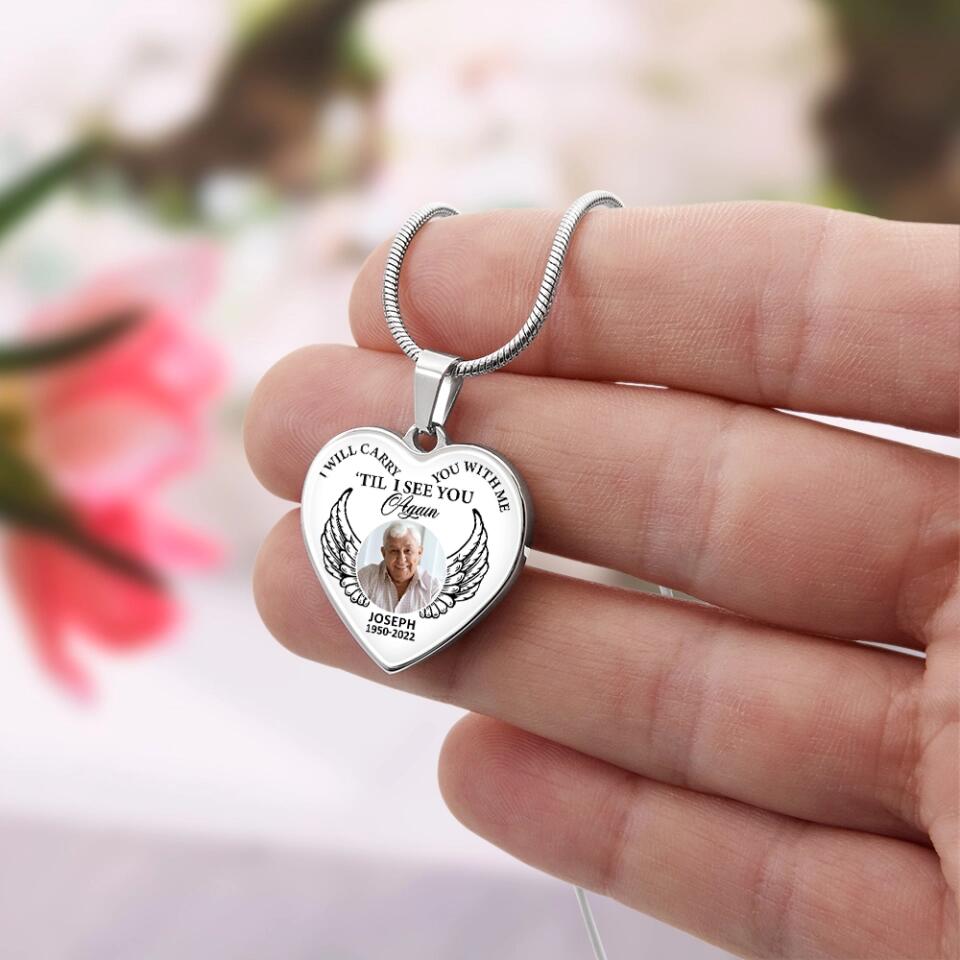 I Will Carry You With Me Till I See You Again Personalized Heart Keychain Necklace