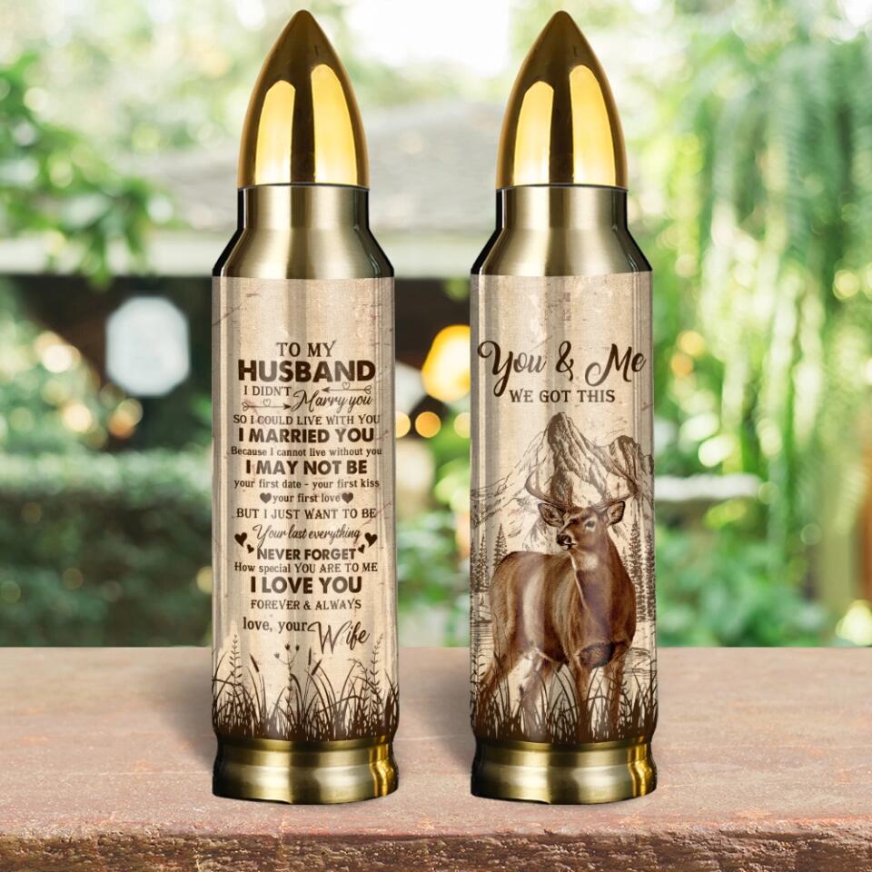 You And Me We Got This To My Husband I Love You Forever And Always - Special Bullet Tumbler