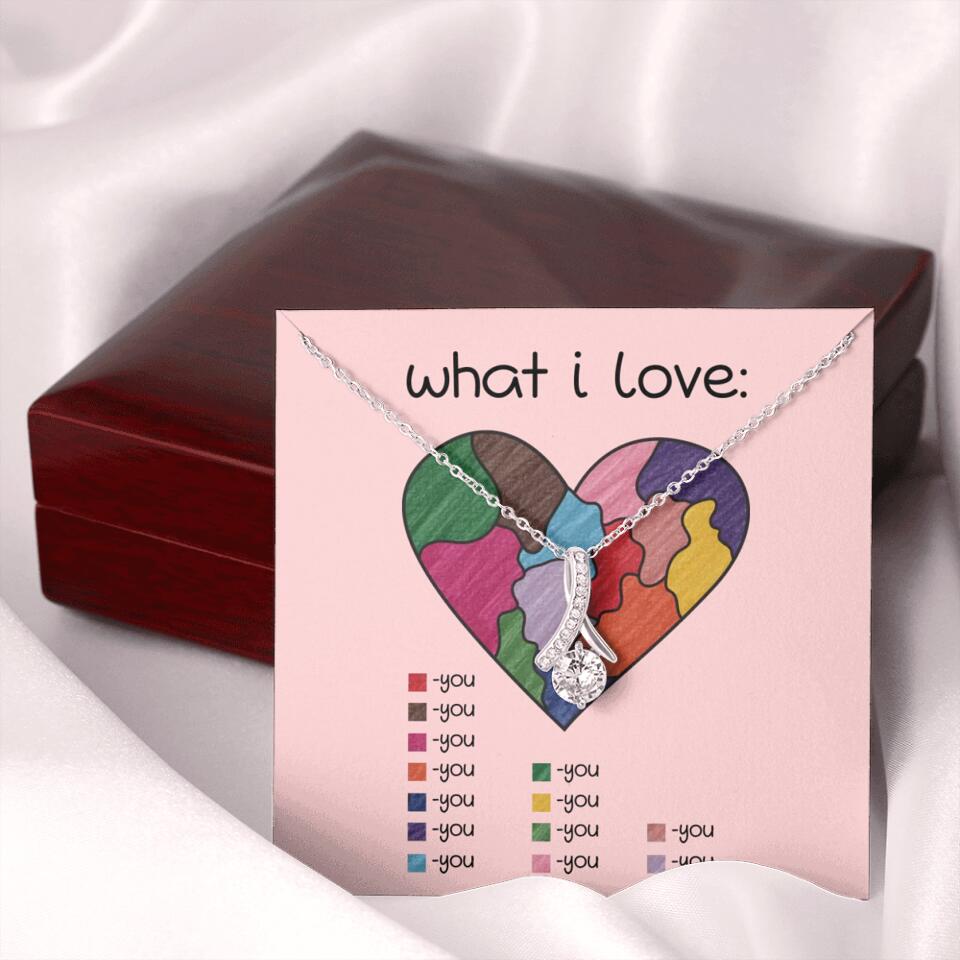 What I Love All I Love Is You Necklace