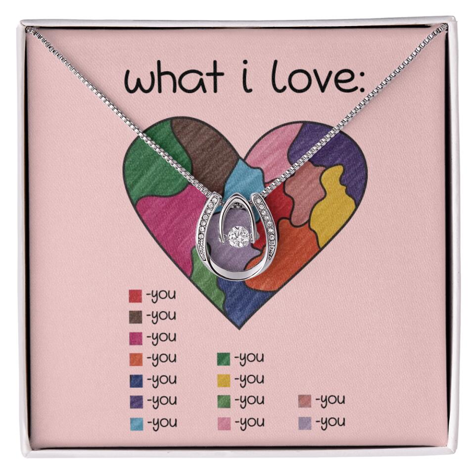 What I Love All I Love Is You Necklace