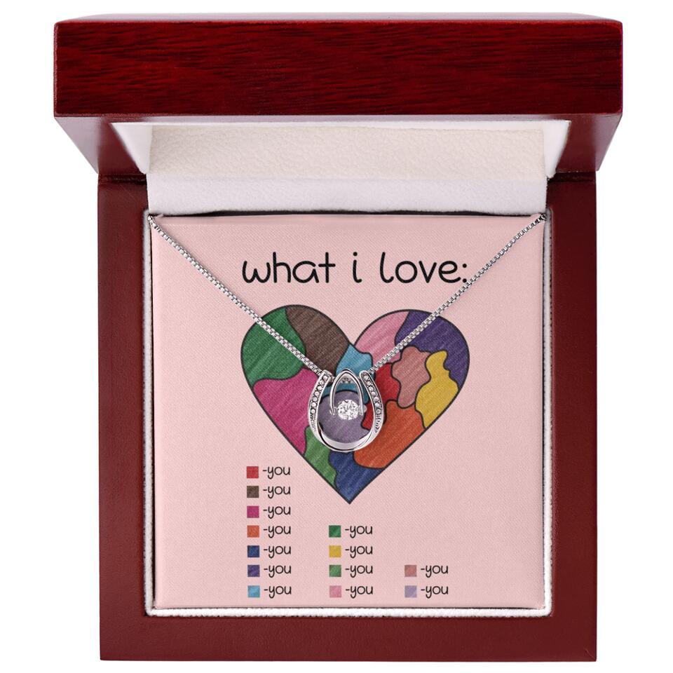 What I Love All I Love Is You Necklace
