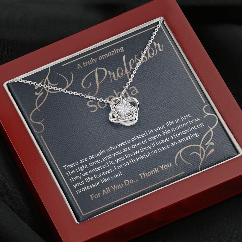 A Truly Amazing Professor, For All You Do Thank You - Custom Name Necklace