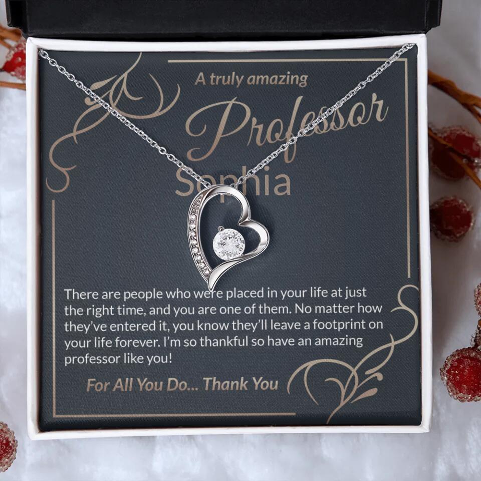 A Truly Amazing Professor, For All You Do Thank You - Custom Name Necklace