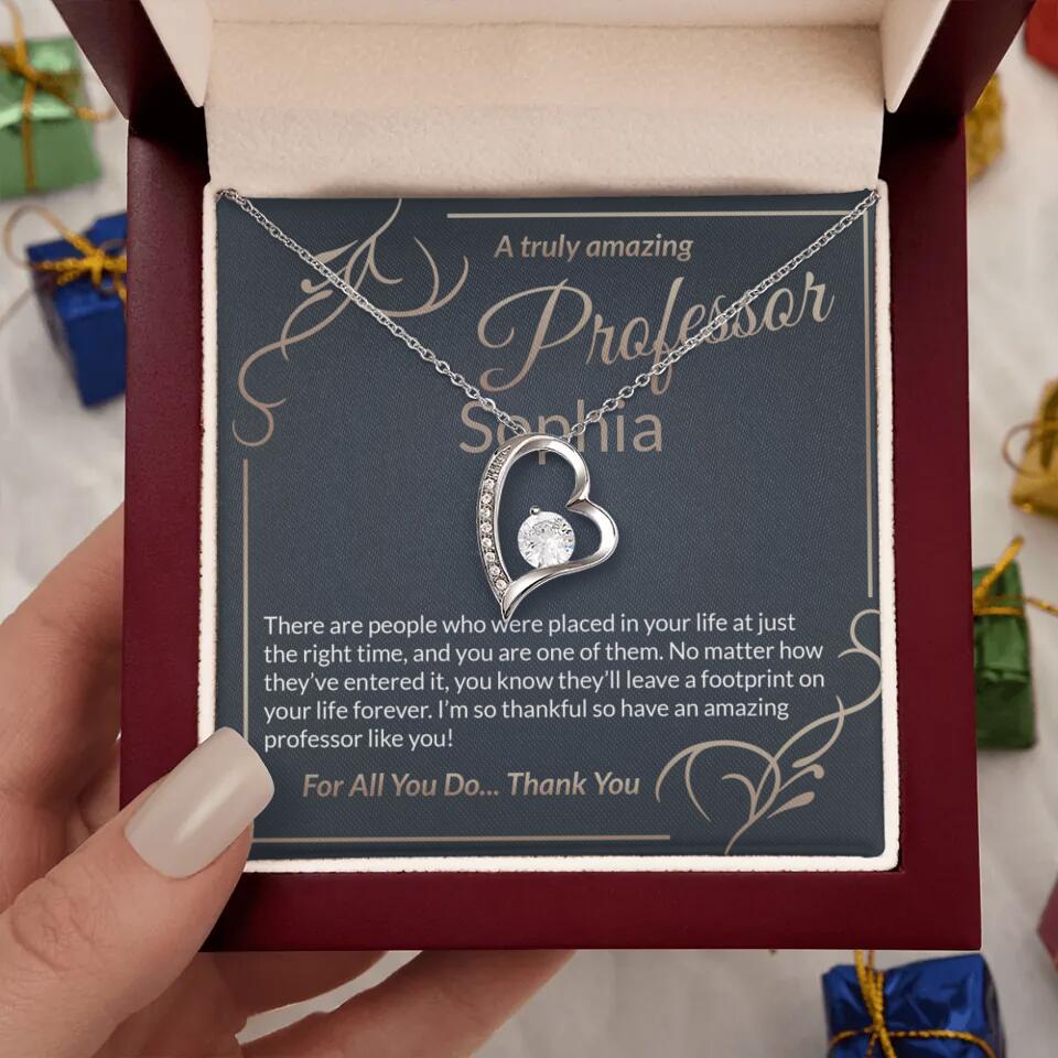 A Truly Amazing Professor, For All You Do Thank You - Custom Name Necklace