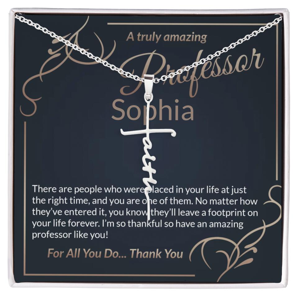 A Truly Amazing Professor, For All You Do Thank You - Custom Name Necklace
