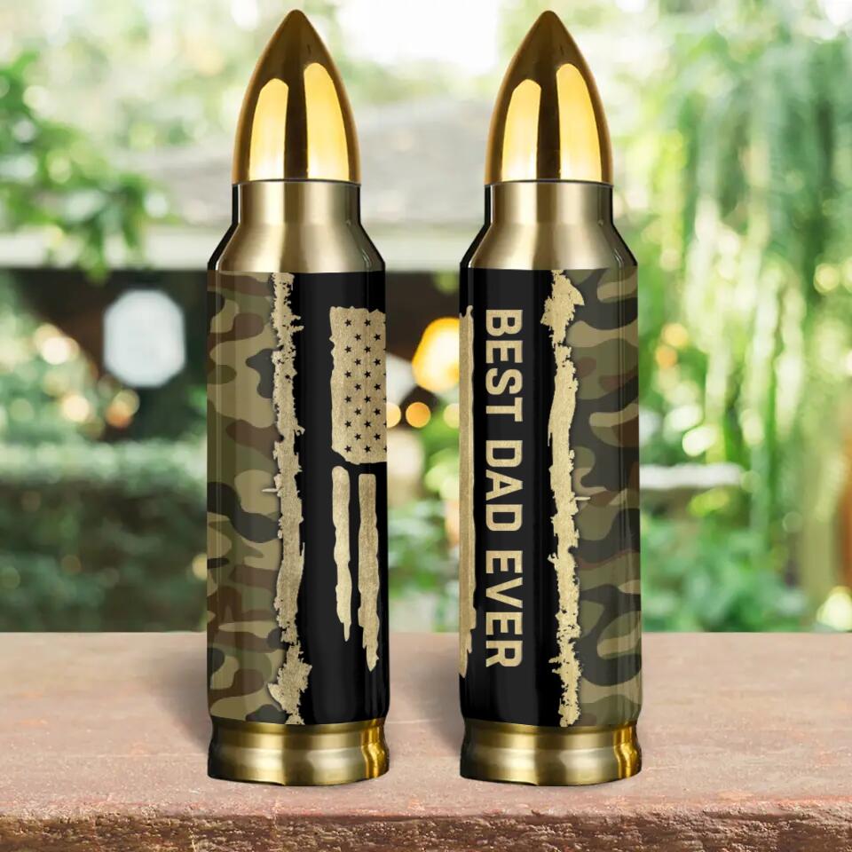 Best Dad Ever Camouflage - 20oz Bullet Tumbler Cup - Best Gift For Dad On Birthdays Father's Day Veteran's Day - 302IHPNPTU288