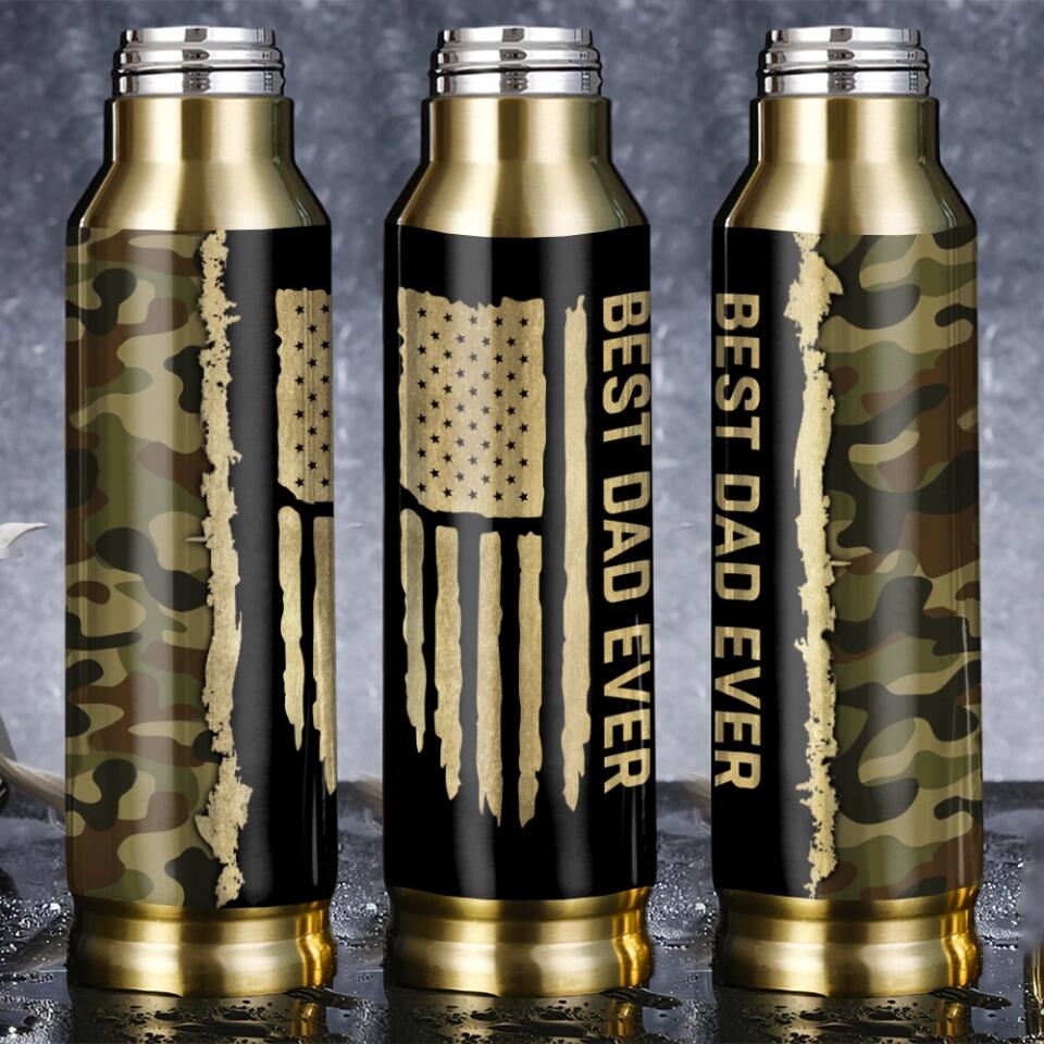 Best Dad Ever Camouflage - 20oz Bullet Tumbler Cup - Best Gift For Dad On Birthdays Father's Day Veteran's Day - 302IHPNPTU288