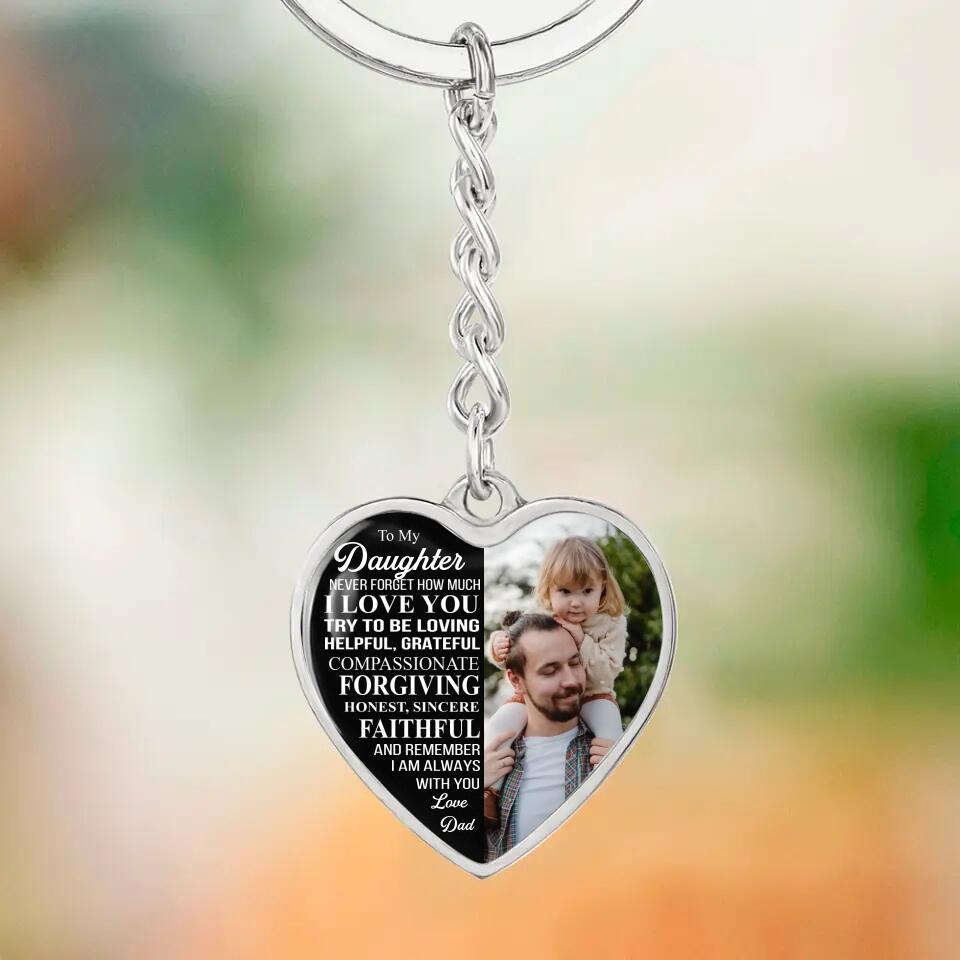 Never Forget How Much I Love You - Personalized Heart Pendant Keychain Necklace - Best Gift For Daughter Children - 302IHPNPJE231