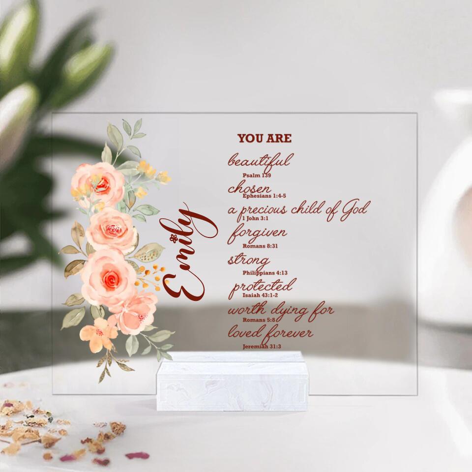 You Are Beautiful Chosen A Precious Child Of God, Personalized Acrylic Plaque, Christian Gift for God Believer