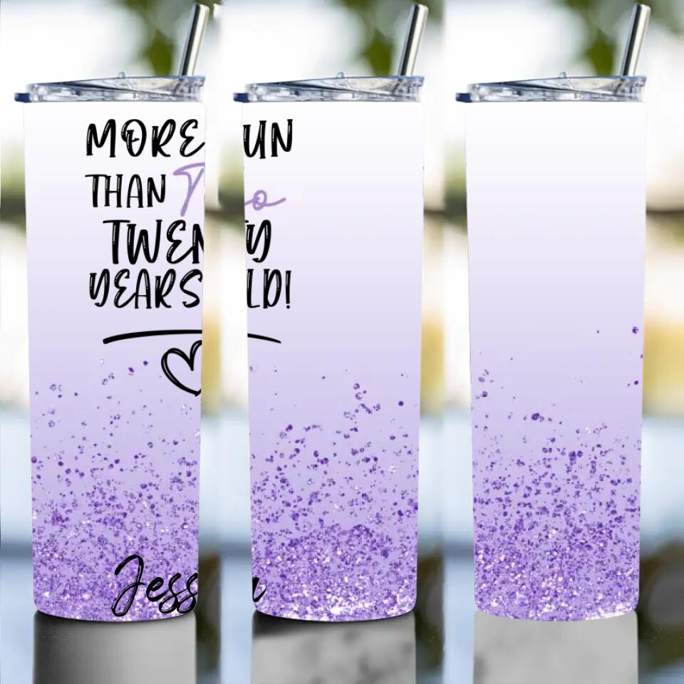 More Fun Than Two-Twenty Five Years Old 50th Birthday Personalized Tumbler