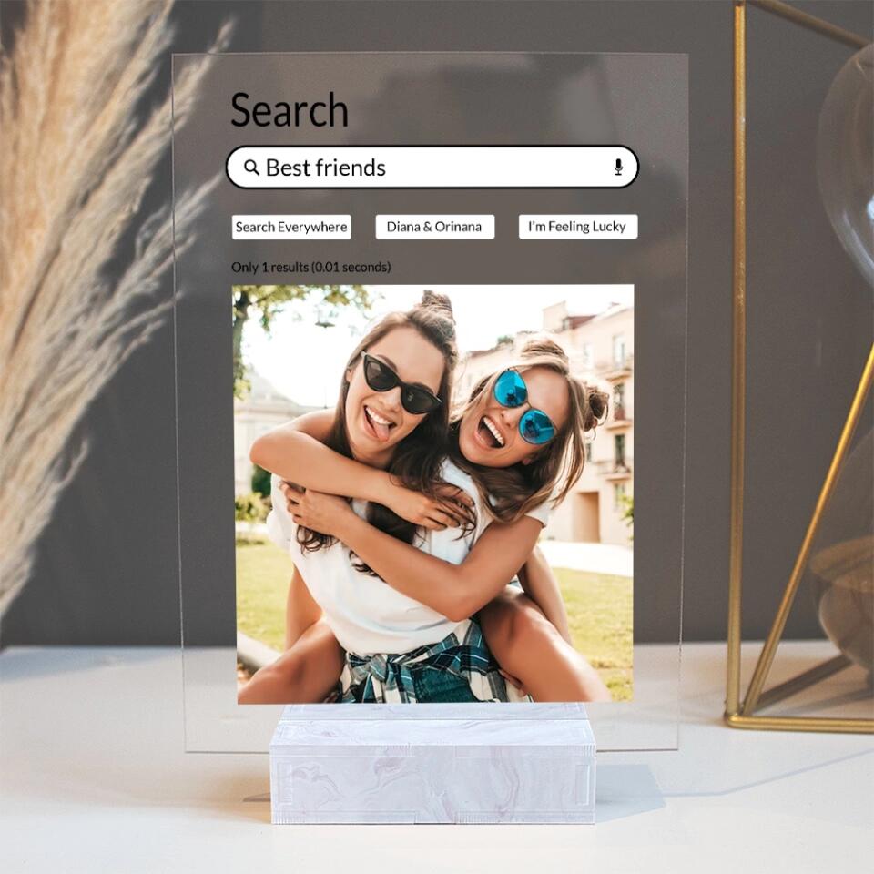 Search Best Friends Search Everywhere Only 1 Results - Personalized Upload Photo Acrylic Plaque - Best Gift For Friends Guy Friend Bestie - Birthday Gift - 303ICNNPAP279