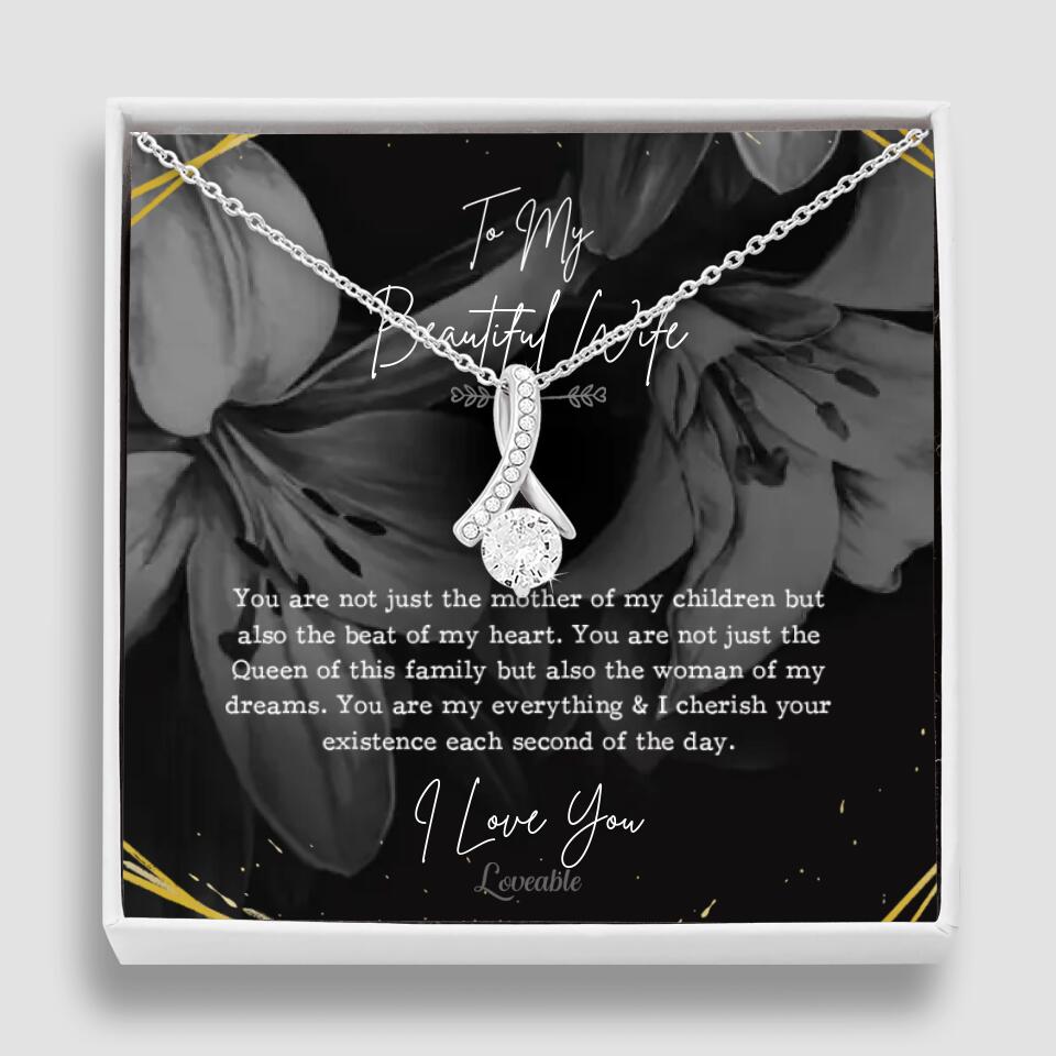 To My Beautiful Wife You Are Not Just The Mother Of My Children, Personalized Necklace for Her, Sweet Gift For Wife