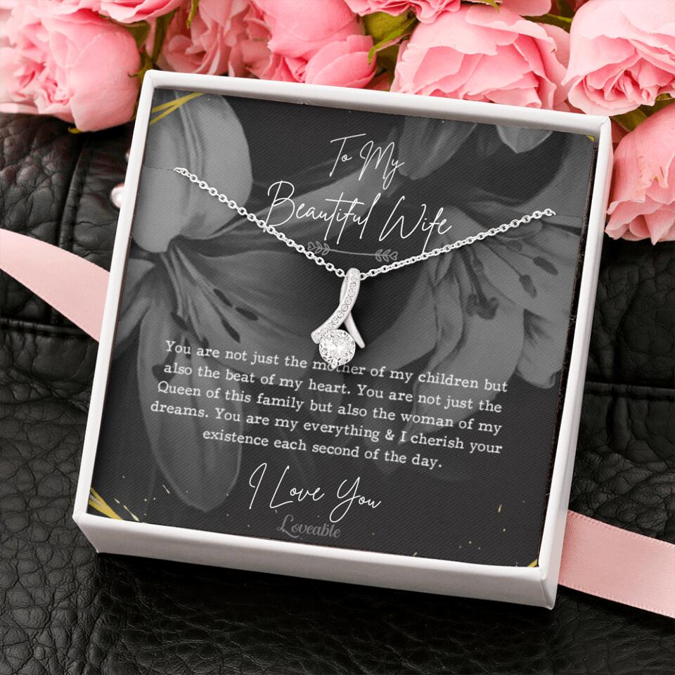 To My Beautiful Wife You Are Not Just The Mother Of My Children, Personalized Necklace for Her, Sweet Gift For Wife