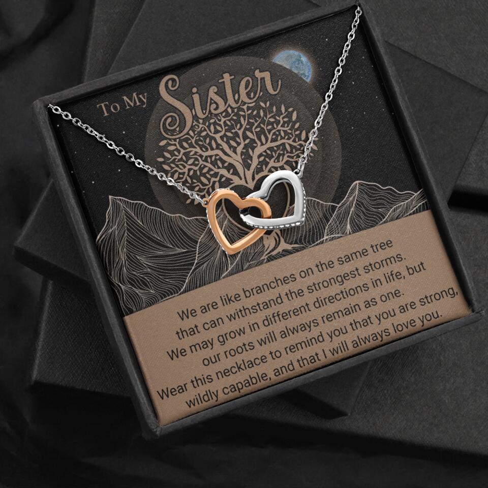 To My Sister/Sister-in-law We Are Like Branches On The Same Tree - Personalized Necklace - Gift For Her On Anniversaries