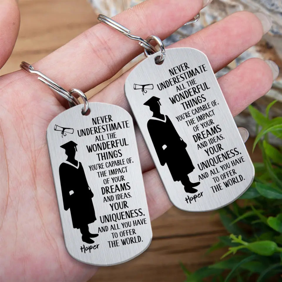 Never Underestimate All The Wonderful Things Stanless Steel Keychain