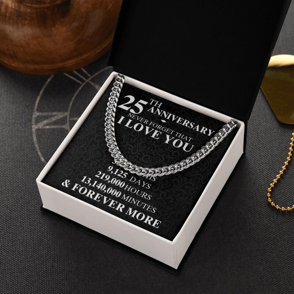 Milestone Anniversary Never Forget That I Love You - Personalized Cuban Chain