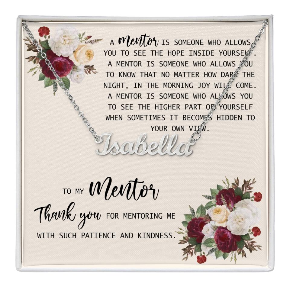 To My Mentor Thank You for Mentoring Me - Personalized Necklace