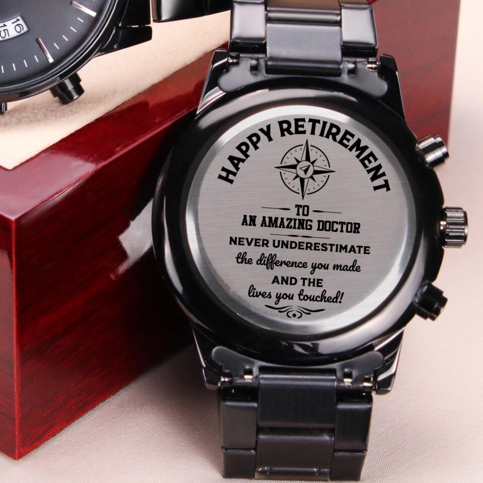 Never Underestimate The Difference You Made And The Lives You Made Personalized Watch