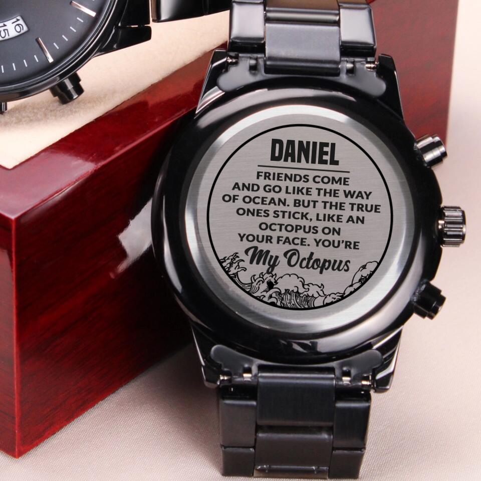 Friends Come And Go Like The Way Of Ocean Personalized Watch