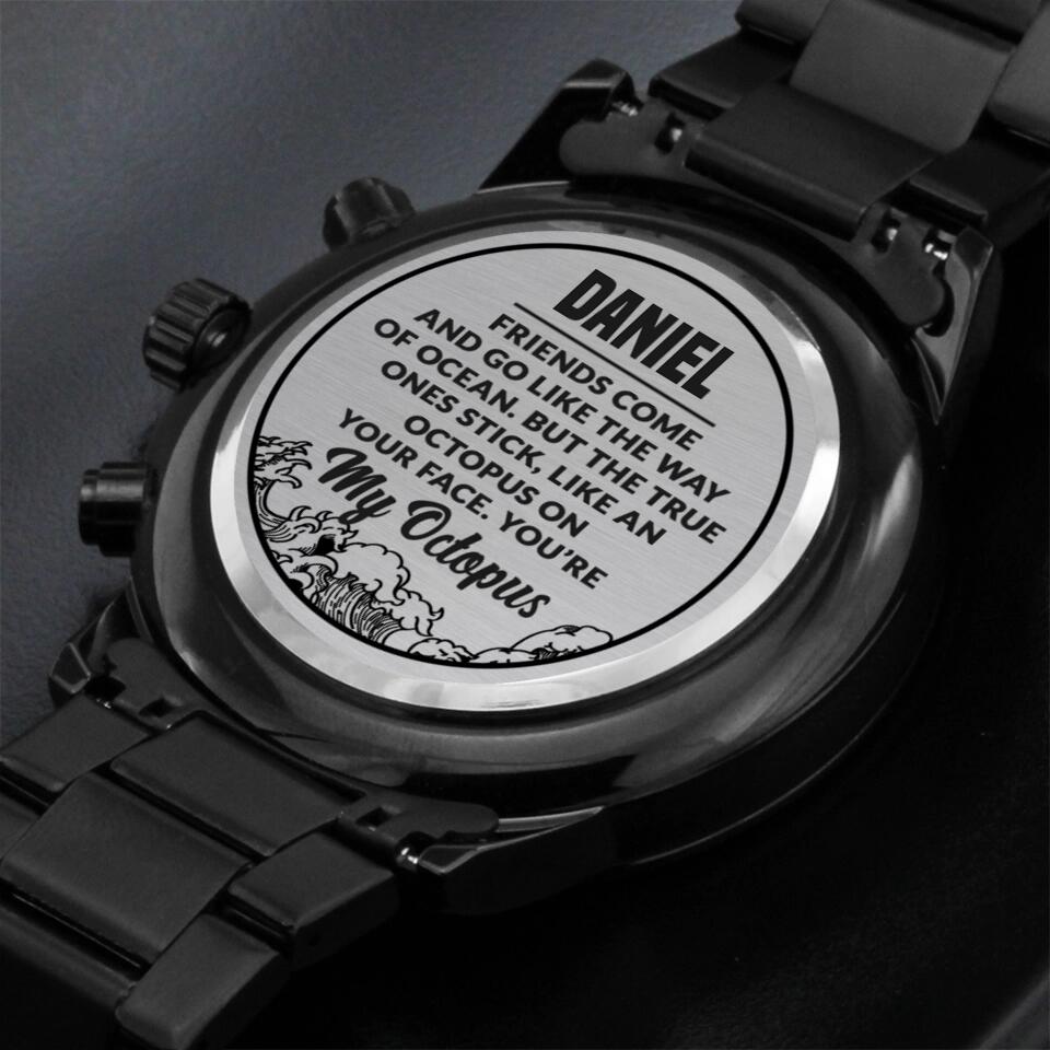 Friends Come And Go Like The Way Of Ocean Personalized Watch