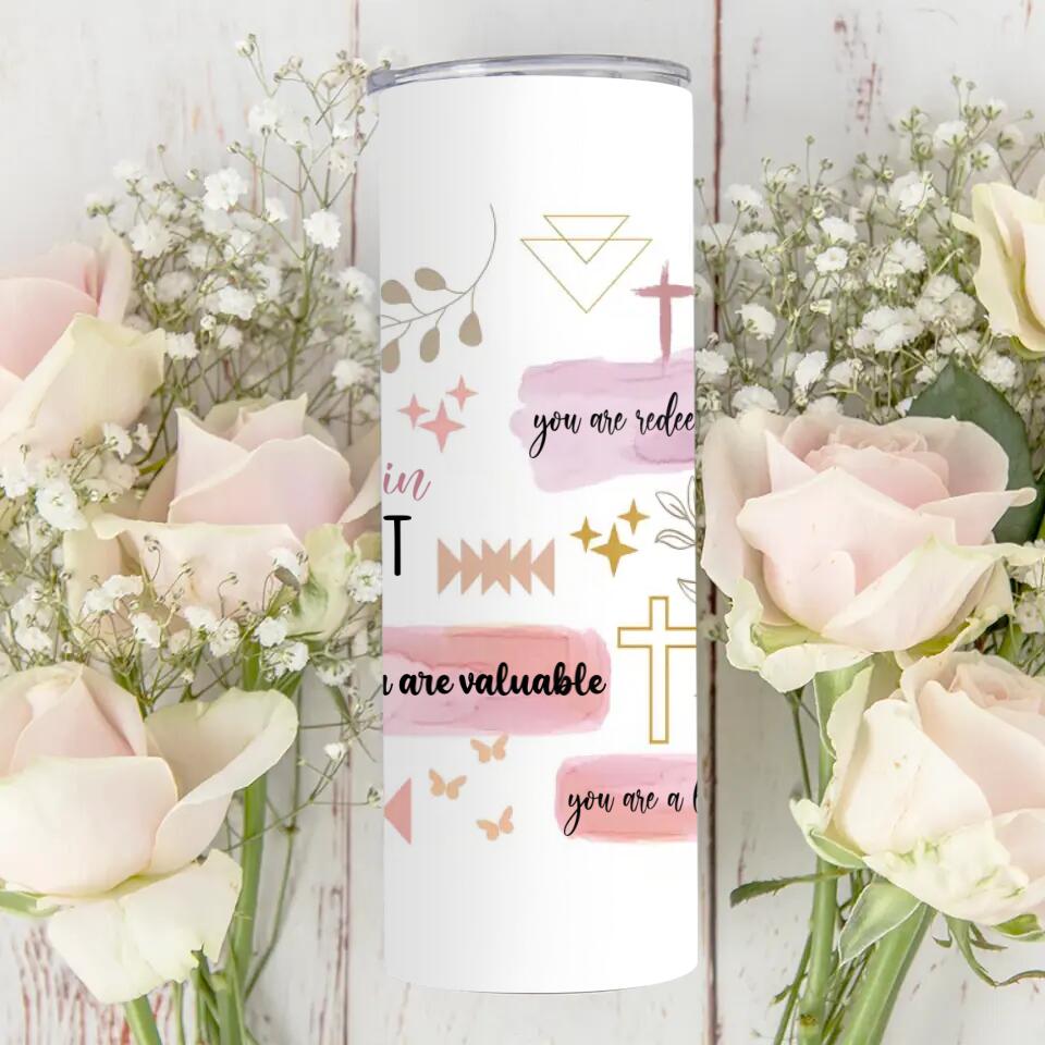 You Are Chosen, You Are Forgiven, You Are Loved - Skinny Tumbler - Baptism Gift, Christian Gift